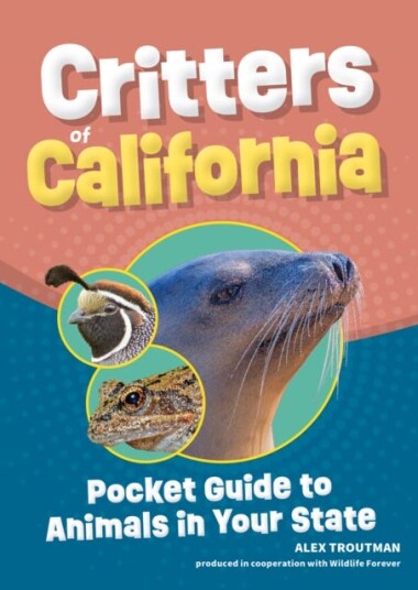 Critters of California  Pocket Guide to Animals in Your State