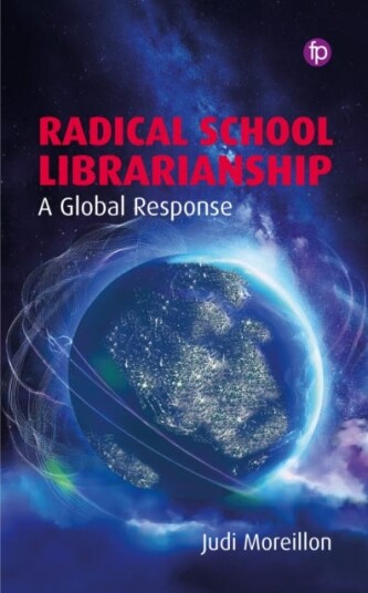 Radical School Librarianship A Global Response