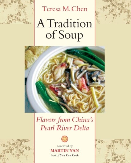 A Tradition of Soup Flavors from China's Pearl River Delta