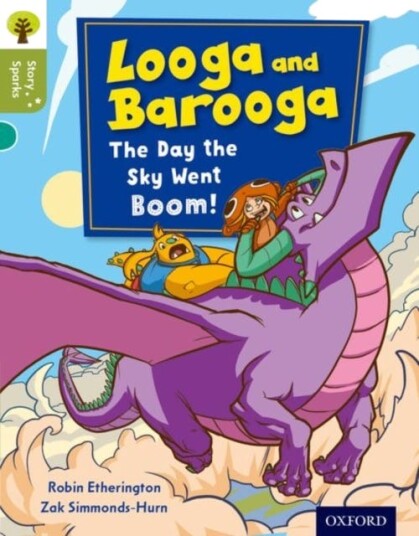 Oxford Reading Tree Story Sparks: Oxford Level 7: Looga And Barooga: The Day The Sky Went Boom! Av Robin Etherington Oxford Reading Tree Story Sparks: Oxford Level 7: Looga And Barooga: The Day The Sky Went Boom! Av Robin Etherington