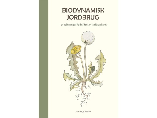 Biodynamisk Landbruk | Nanna Juliussen | Språk: Dansk
