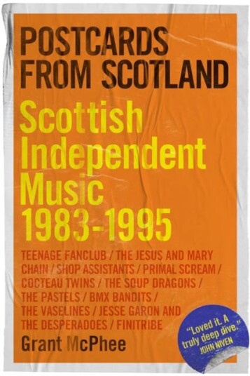 Postcards from Scotland  Scottish Independent Music 19831995
