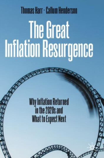 The Great Inflation Resurgence  Why Inflation Returned in the 2020s and What to Expect Next