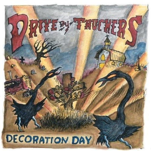 DriveBy Truckers Decoration Day LP/Vinyl DriveBy Truckers Decoration Day LP/Vinyl