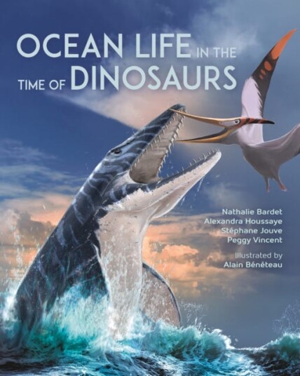 Ocean Life In The Time Of Dinosaurs Av Nathalie Bardet, Alexandra Houssaye, Stephane Jouve, Peggy Vincent