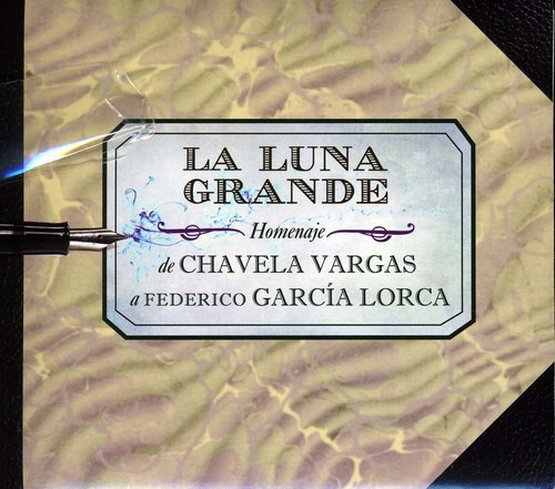 La Luna Grande De Chavela Vargas A Garcia Lorca La Luna Grande De Chavela Vargas A Garcia Lorca CD