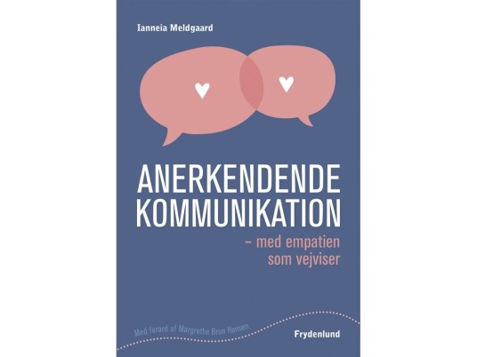 Anerkendende Kommunikation | Ianneia Meldgaard | Språk: Dansk