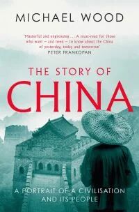 The Story Of China Av Michael Wood