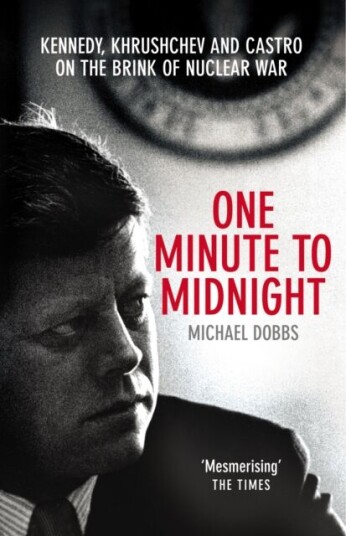 One Minute To Midnight Av Michael Dobbs One Minute To Midnight Av Michael Dobbs