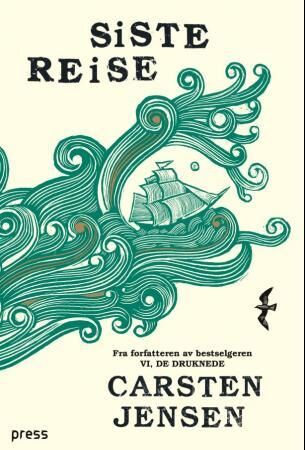 Siste Reise Av Carsten Jensen Siste Reise Av Carsten Jensen