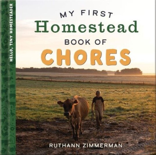 My First Homestead Book of Chores My First Homestead Book of Chores