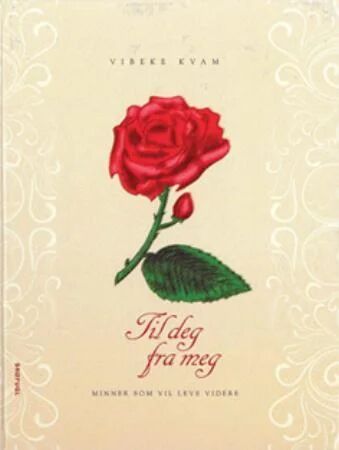 Til Deg Fra Meg Av Vibeke Kvam