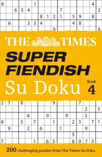 The Times Super Fiendish Su Doku Book 4 Av The Times Mind Games The Times Super Fiendish Su Doku Book 4 Av The Times Mind Games