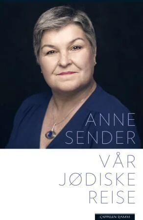 Vår Jødiske Reise Av Anne Sender Vår Jødiske Reise Av Anne Sender