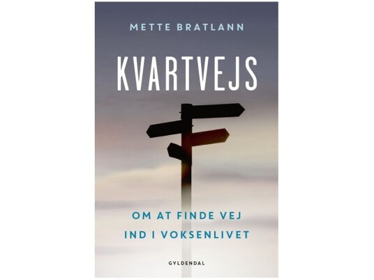 Kvartvejs | Mette Bratlann | Språk: Dansk