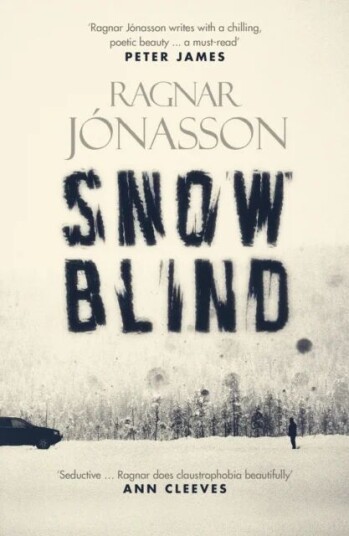 Snowblind Av Ragnar Jonasson Snowblind Av Ragnar Jonasson