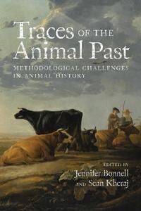 Bonnell Jennifer Traces of the Animal Past