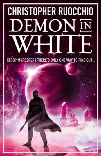 Demon In White Av Christopher Ruocchio Demon In White Av Christopher Ruocchio