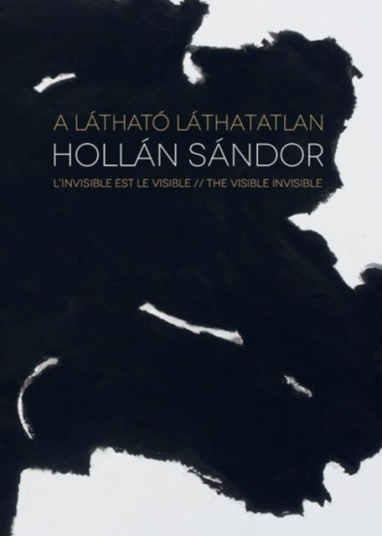 Alexandre Hollan  The Visible Invisible