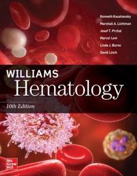 Williams Hematology Av Kenneth Kaushansky, Marshall Lichtman, Josef Prchal, Marcel Levi, Linda Burns, David C. Linch