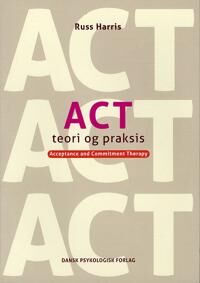 Harris Russ ACT - Teori og praksis