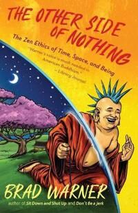 The Other Side Of Nothing Av Brad Warner