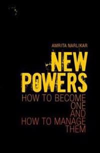 Narlikar Amrita New Powers: How to Become One and How to Manage Them
