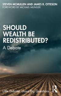 McMullen, Steven Should Wealth Be Redistributed?