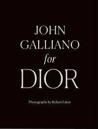 John Galliano For Dior Av Robert Fairer, Iain R Webb
