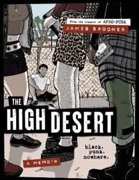 The High Desert: Black. Punk. Nowhere. Av James Spooner