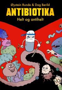 Antibiotika Av Dag Berild, Øystein Runde