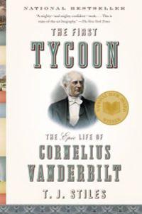 The First Tycoon Av T.J. Stiles