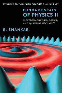Fundamentals Of Physics Ii Av R. Shankar