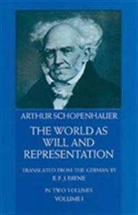 The World As Will And Representation, Vol. 1 Av Arthur Schopenhauer The World As Will And Representation, Vol. 1 Av Arthur Schopenhauer