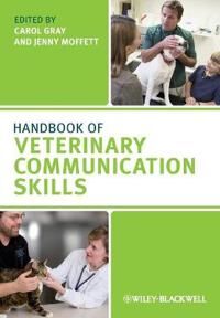 Handbook Of Veterinary Communication Skills Av C Gray