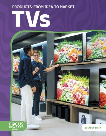 Products: TVs: From Idea to Market