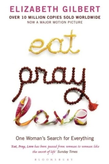 Eat Pray Love av Elizabeth Gilbert - En Kvinnes Søken etter Lykke - Papirbok Eat Pray Love av Elizabeth Gilbert - En Kvinnes Søken etter Lykke - Papirbok