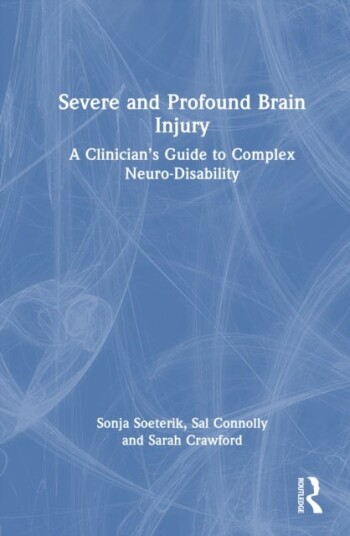 Severe and Profound Brain Injury Severe and Profound Brain Injury