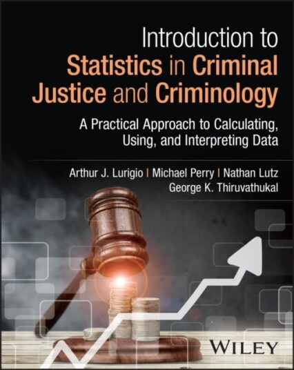 Introduction to Statistics in Criminal Justice and Criminology