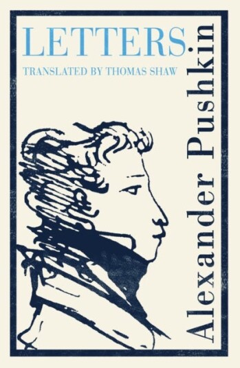 Pushkin's Letters Annotated Authoritative Edition