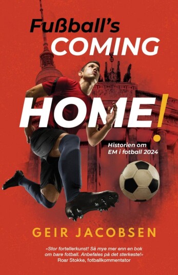 Fußball's coming home! Fußball's coming home!