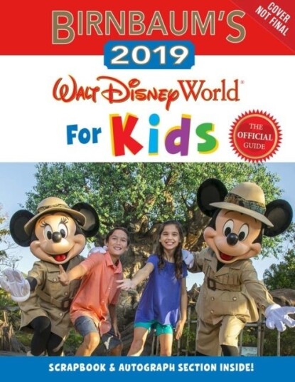 Birnbaum's 2019 Walt Disney World For Kids Birnbaum's 2019 Walt Disney World For Kids