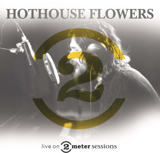 Hothouse Flowers  Live On 2 Meter Sessions  LP/Vinyl