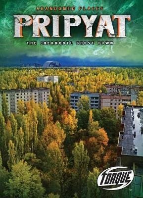Pripyat: The Chernobyl Ghost Town Av Lisa Owings Pripyat: The Chernobyl Ghost Town Av Lisa Owings