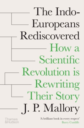 The Indo Europeans Rediscovered