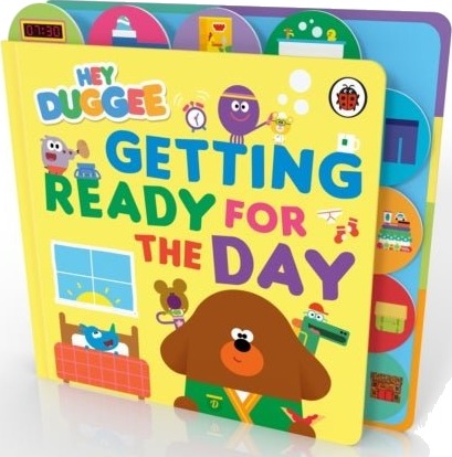 Hey Duggee: Getting Ready for the Day Hey Duggee: Getting Ready for the Day