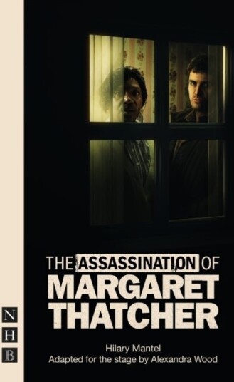 The Assassination of Margaret Thatcher