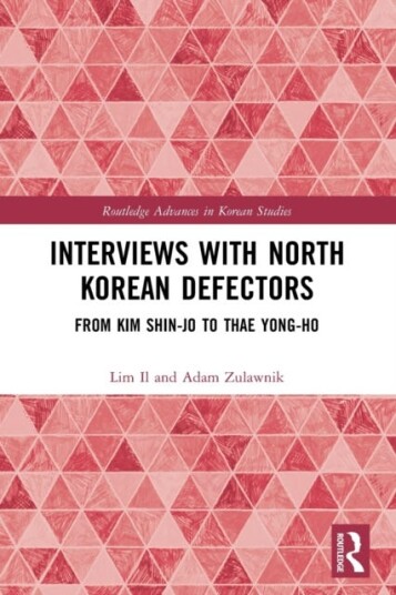 Interviews With North Korean Defectors Av Lim Il, Adam (Monash University Australia) Zulawnik