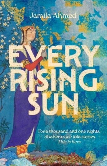 Every Rising Sun Av Jamila Ahmed