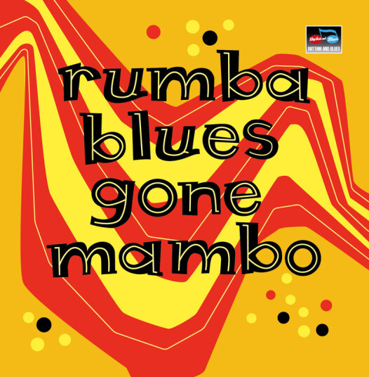 Diverse World Music Rumba Blues Gone Mambo (How Latin Music Changed Rhythm & Blues) CD